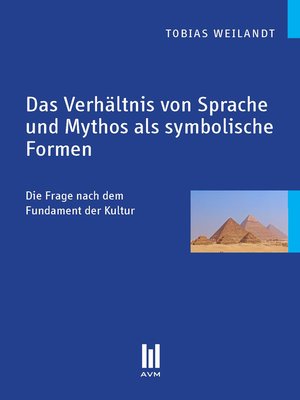cover image of Das Verhältnis von Sprache und Mythos als symbolische Formen